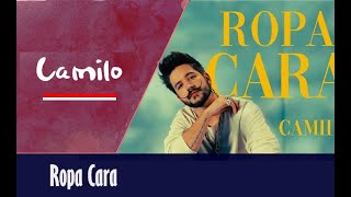 Camilo  Ropa Cara Lyrics｜中文字幕｜好聽的西班牙語歌｜LB islands 西語amp英語 [upl. by Eilama]