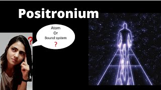 positronium bound system of particle and antiparticle Hindilec1 [upl. by Anovad811]