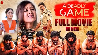 A Deadly Game Hindi Full Movie  Mahesh Meghana Raj Devaraj  Hindi Full Movies [upl. by Hitt]