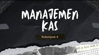 MANAJEMEN KAS Kelompok 4 [upl. by Uyr]