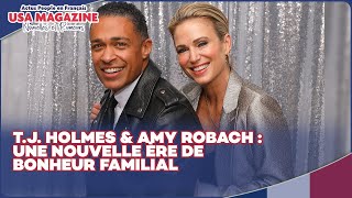 TJ Holmes et Amy Robach  Une nouvelle relation bénéfique pour la famille [upl. by Yhtomot]