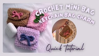 CROCHET MINI BAG keychain bag charm tutorial [upl. by Ahsiet]