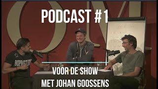 Wie is de mol  Voor de show podcast afl 1 Johan Goossens [upl. by Rosio]