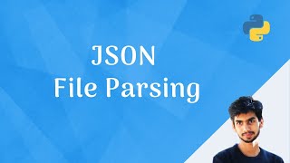 Parsing JSON files using python [upl. by Brandon]