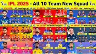 IPL 2025 All Team Squad  IPL 2025 All Team New Players  IPL Auction 2025 [upl. by Ognimod]