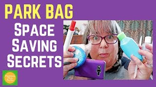 Whats In My Park Bag  Space Saving Secrets [upl. by Nosnibor]