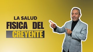 LA SALUD FISICA DEL CREYENTE  Fuente de vida Hermiston OR [upl. by Elva745]