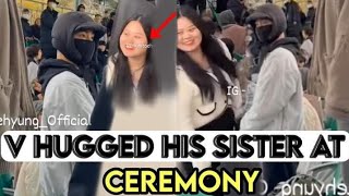 Taehyung Sister DROP V in Military V Hug his mom amp Sister [upl. by Eelyrag]