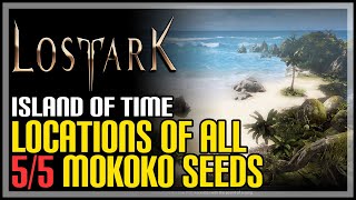 Island of Time All Mokoko Seeds Lost Ark [upl. by Joanna134]