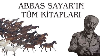 Yılkı Atı amp Anadolu Halkı 🐎Köy Romanlarıyla Tanıdığınız Abbas Sayarın Tüm Eserleri Kitap İncelemesi [upl. by Raab]