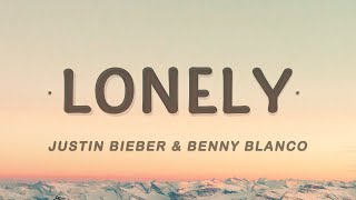 Justin Bieber amp benny blanco  Lonely Lyrics [upl. by Ynnod]