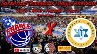 Ao Vivo  Franca x Hebraica Macabi  Quartas Jogo 2  Champions League Americas [upl. by Kurtzig]