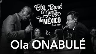 Ola Onabulé amp Big Band Jazz de Mexico  The Old Story [upl. by Kcirtapnaes]