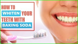 How to Whiten Teeth Instantly with Baking Soda Correct Procedure [upl. by Guarino]