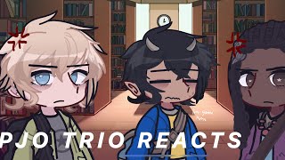 Percy Jackson Trio Reacts  Part 2 [upl. by Peednas]