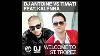 DJ Antoine  Welcome To St Tropez Club Mix [upl. by Collier]