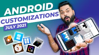 Customize Your Smartphone Like A Pro ⚡ Top Apps To Customize Your Android Phone  July 2021 [upl. by Earla]