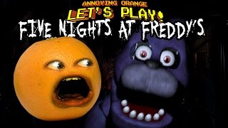 Annoying Orange Lets Play FIVE NIGHTS AT FREDDYS [upl. by Montana336]