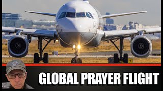 GLOBAL PRAYER FLIGHT [upl. by Karlotta]