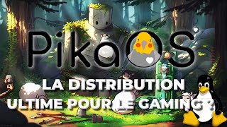 PikaOS La Distribution Linux Ultime pour le Gaming [upl. by Owain]