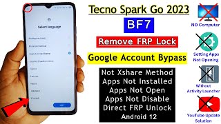 Tecno Spark Go 2023 BF7 FRP Bypass Without Pc  Fix YouTube UpdateApps Not WorkingGoogle Bypass [upl. by Fraase]