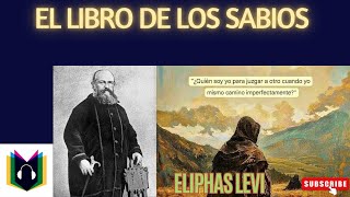 El libro de los sabios  Eliphas Levi [upl. by Htebsle711]