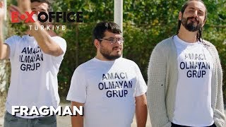 Amacı Olmayan Grup  Fragman [upl. by Mellisent]