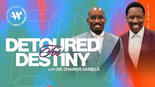 Dr Dharius Daniels  Detoured For Destiny  The Word Church [upl. by Nekal]