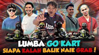 LUMBA GO KART YANG KALAH BALIK NAIK GRAB ALIEFF IRFAN NAIK GRAB [upl. by Suzanne428]