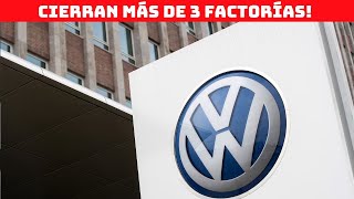 VOLKSWAGEN CIERRA MÁS DE 3 FACTORÍAS DE FORMA INMINENTE [upl. by Susy]