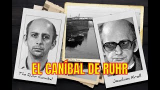 El Caníbal del Ruhr Joachim Kroll [upl. by Divadnoj]