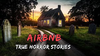 3 Disturbing TRUE Airbnb Horror Stories [upl. by Sharity565]