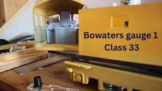 Bowaters Gauge 1 class 33 [upl. by Beghtol]