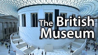 The British Museum  London [upl. by Ellehsram]