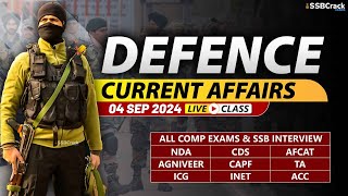 Defence Current Affairs 04 September 2024  For NDA CDS AFCAT SSB Interview [upl. by Pammie]