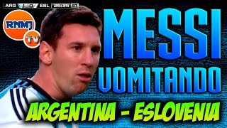 Messi vomitando Argentina vs Eslovenia [upl. by Nerha]