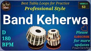 Band Keherwa Tabla Loop D 180 BPM [upl. by Sineray]