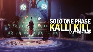 Solo One Phase Kalli  Last Wish Raid Destiny 2 [upl. by Helse237]