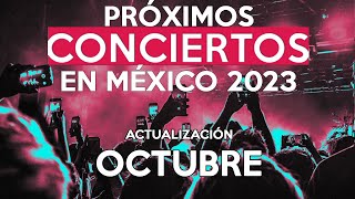 Calendario de conciertos 2023 en México Actualización OCTUBRE [upl. by Auroora915]