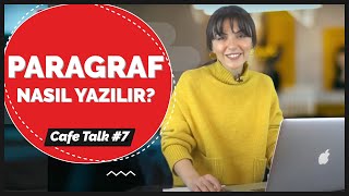 İngilizce Paragraf Nasıl Yazılır 15 Dakikada Doğru ve Başarılı Bir Essay Cafe Talkta Just English [upl. by Neeloj]