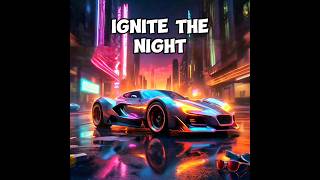 Ignite the Night [upl. by Thill]