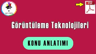 Görüntüleme Teknolojileri Konu Anlatımı  PDF  AYT Fizik [upl. by Lanor]