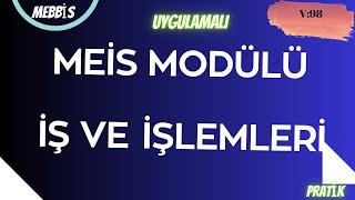 MEİS MODÜLÜ İŞ VE İŞLEMLERİ GÜNCEL [upl. by Rea78]