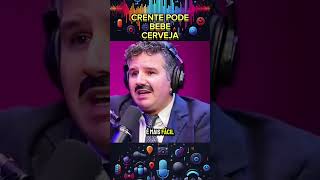 Crente pode beber cerveja podcast [upl. by Blondell]