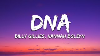 Billy Gillies  DNA Loving You Is In My DNA Lyrics ft Hannah Boleyn [upl. by Adlanor]