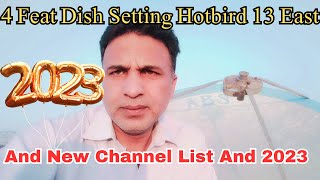 How To 4 Feat Dish Setting Hotbird 13 East And New Channel List And 2023 [upl. by Bryanty]