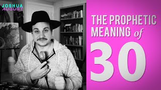 Prophetic Meaning of 30 [upl. by Curhan]