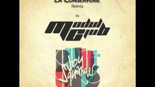 LA CONSERVERIE MODUL CLUB REMIX [upl. by Anyd979]