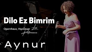 Aynur Doğan  Dilo Ez Bimrim [upl. by Slaughter]