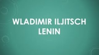 Wladimir Iljitsch Lenin einfach und kurz erklärt [upl. by Adriane]